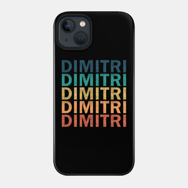 Dimitri Name T Shirt - Dimitri Vintage Retro Name Gift Item Tee - Dimitri - Phone Case