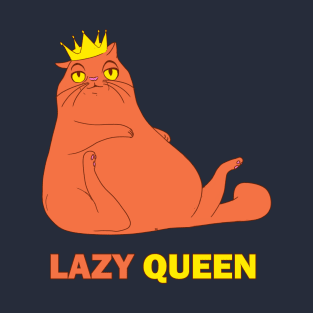 Fat Cat Lazy Queen T-Shirt