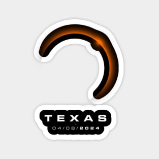 Texas Total Solar Eclipse 2024 - Texas Solar Eclipse Magnet