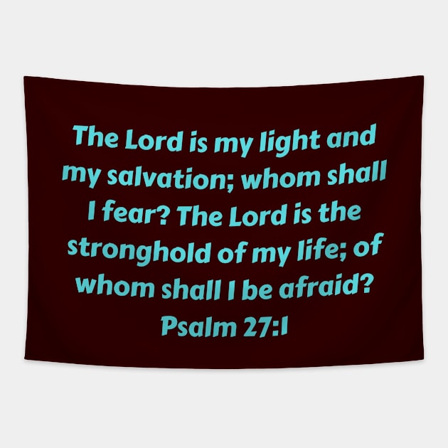 Bible Verse Psalm 27:1 Tapestry by Prayingwarrior