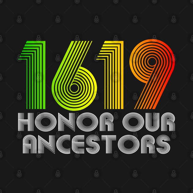 1619 Our Ancestors Project Black History by UrbanLifeApparel