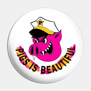 Pigs is Beautiful Pin