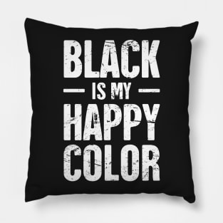 Black Is My Happy Color | Funny Emo Design Pillow