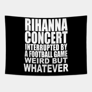 rihanna superbowl concert Tapestry