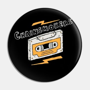 Vintage -Chainsmokers Pin