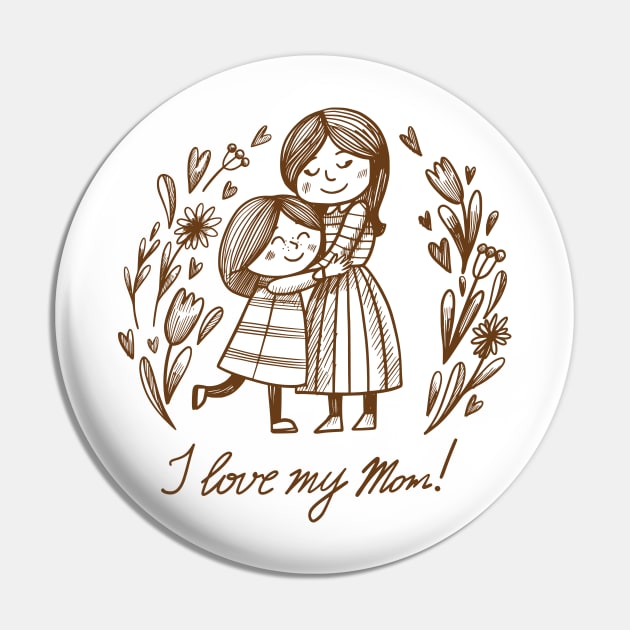 i love my mom Pin by mkstore2020