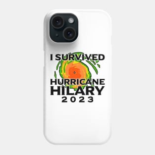 I Survived Hurricane Hilary 2023 Phone Case