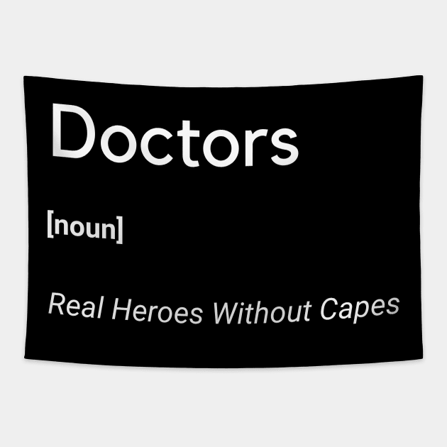 Doctors Real Heroes Without Capes Frontliners Tapestry by Frontliners