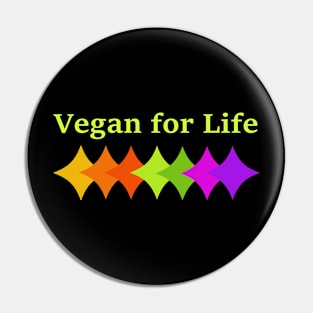 Vegan for Life Pin