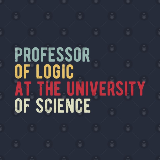 Professor of Logic at the University of Science by Gaming champion