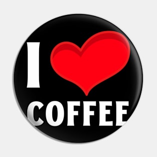 I Love Coffee Valentine's Day Pin