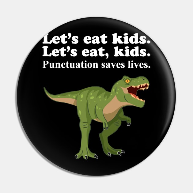 Let's Eat Kids Punctuation Saves Lives Pin by Work Memes