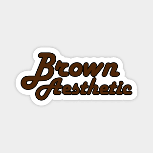 Brown Aesthetic Magnet