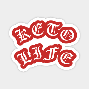 Keto Life for meat lovers and keto dieters Magnet