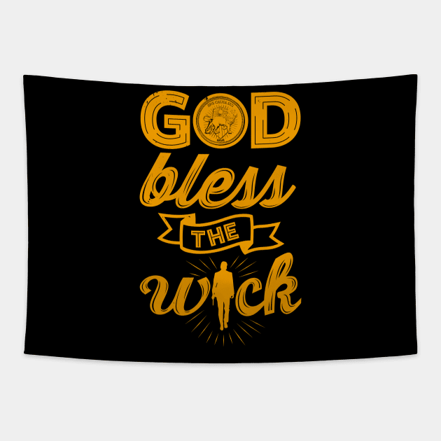 God Bless The Wick Typography Tapestry by BoggsNicolas