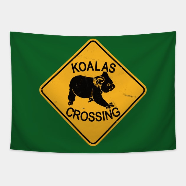 Koala Bear Road Sign - Koalas Crossing Tapestry by IncognitoMode