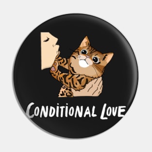 Conditional Love, Funny Bengal Cat Design, Kitten Slap Pin