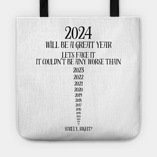 2024 will be a great year Designer clothing Tote