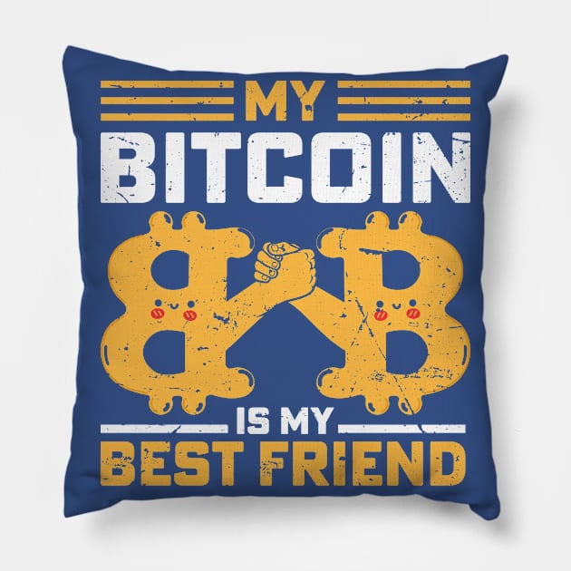 Bitcoin Is My Best Friend Pillow by satoshirebel