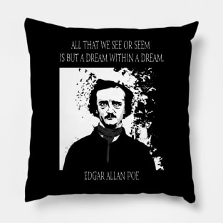 Edgar Allan Poe, all we see or seem. Pillow