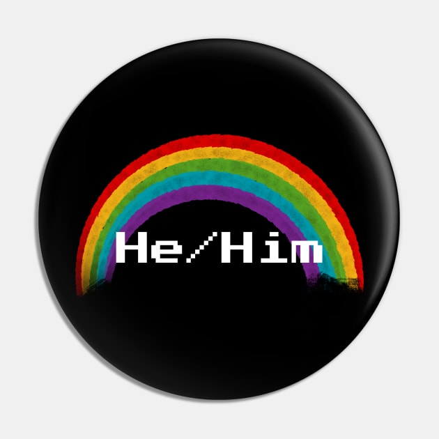 Rainbow Pronouns - He/Him Pin by FindChaos