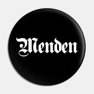 Menden, Sauerland written with gothic font Pin