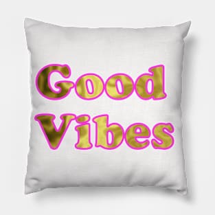 Good Vibes Pink Gold Pillow