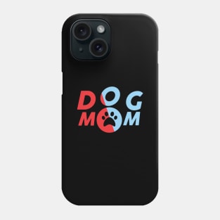 Dog Mom Phone Case