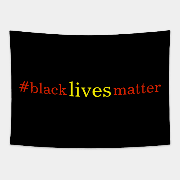 #blacklivesmatter Tapestry by Things & Stuff