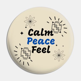 Calm Peace feel Pin