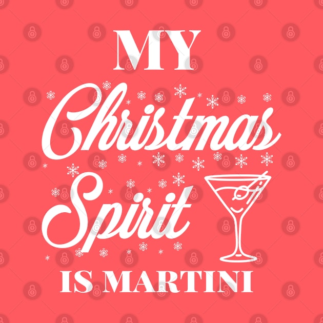 My Christmas spirit is martini, Funny Christmas pun, Alcohol holiday humour by ArtfulTat