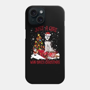 Husky Just A Girl Who Loves Christmas Phone Case