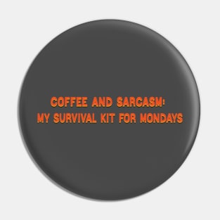 coffe and sarcasm Pin