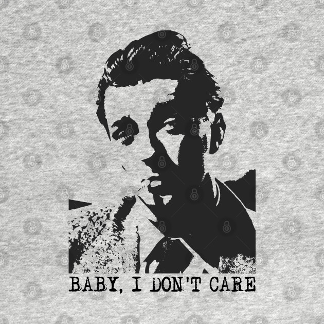 ROBERT MITCHUM - Baby, I Don't Care - Robert Mitchum - T-Shirt