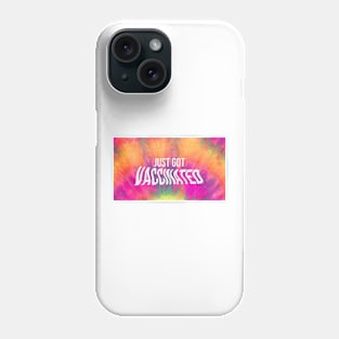 TIE DYE VACCINATED Phone Case