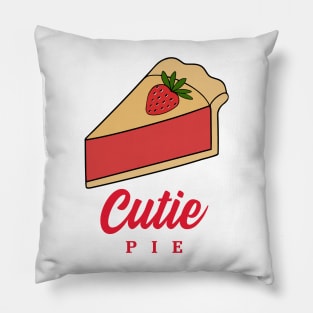 CUTIE Pie  Dessert Lover- Funny Food Quotes Pillow