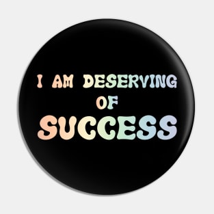 Deserving Of Success Affirmation Psychology Pin