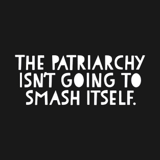 The Patriarchy T-Shirt