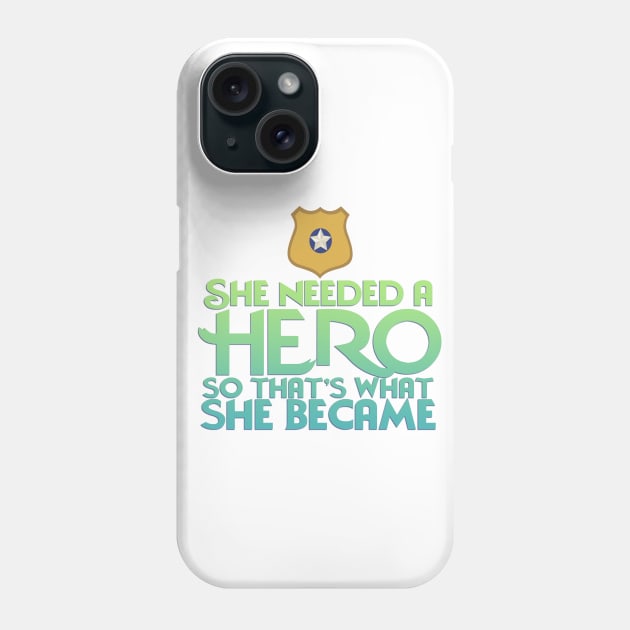 She Needed a Hero (Policy Bunny Version) Phone Case by fashionsforfans