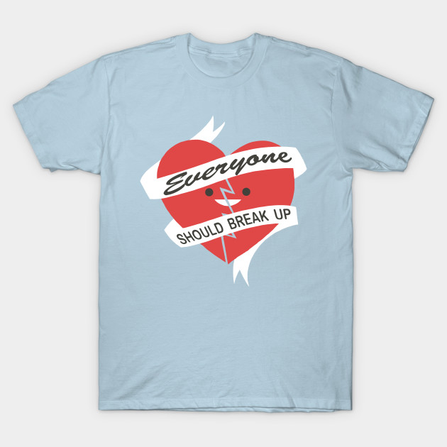 Happy Little Broken Heart Heartbreak T Shirt Teepublic