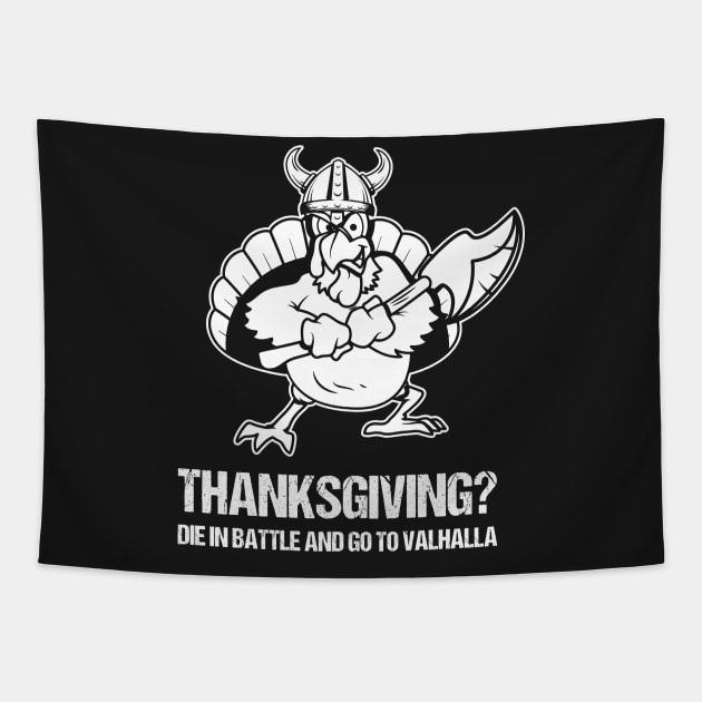 Funny Thanksgiving Day Viking Fighting Turkey Valhalla Shirt Tapestry by stearman