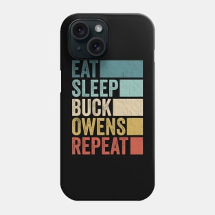 Funny Eat Sleep Buck Owens Repeat Retro Vintage Phone Case