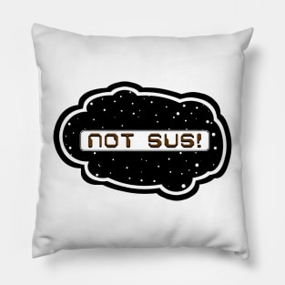 Brown Not Sus! (Variant - Other colors in collection in shop) Pillow