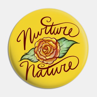 Nurture Nature Pin