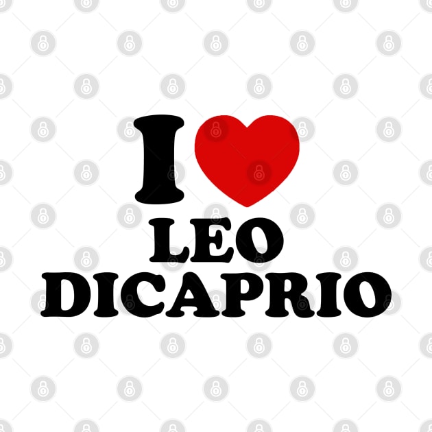 I Love Leo Dicaprio by sinluz