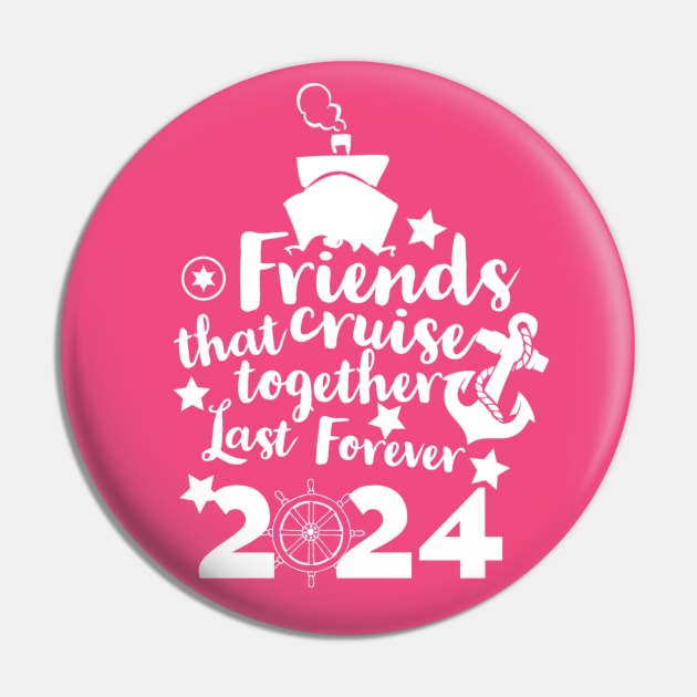 Friends that Cruise Together Last Forever 2024 Pin by Shell Photo & Design