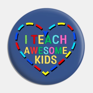 TEACHING AWESOME KIDS Pin