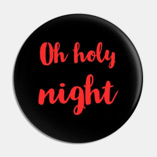 Oh Holy Night Pin