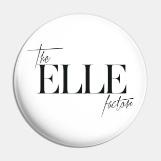 The Elle Factor Pin