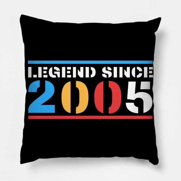 Legend Since 2005 Pillow by BestOfArtStore